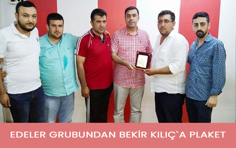 Edeler Grubundan Bekir Kılıç`a Plaket