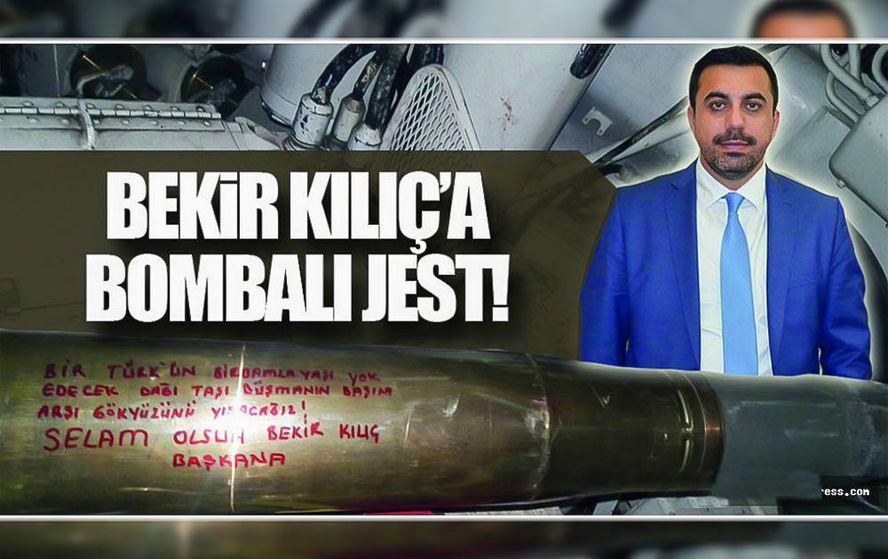 Zeytindalı Operasyonu'nda Bekir Kılıç’a Bombalı Jest!